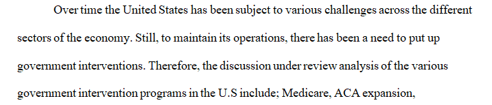 Analyze 1 of the following government intervention programs