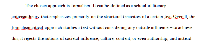 Choose a formalist critical approach (Structuralism New Criticism Formalism) to analyze one of the following texts