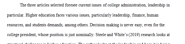 Compare 3 scholarly journal articles with different points of view on some issue related to college administration.