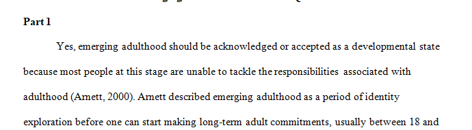 Do you think that emerging adulthood should be an accepted as a new developmental stage in a person’s lifespan