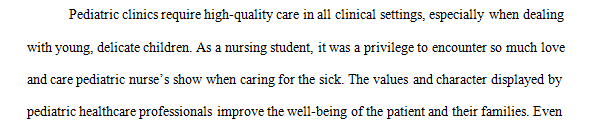 Explain what most excites an or concerns you about pediatric clinical experiences.