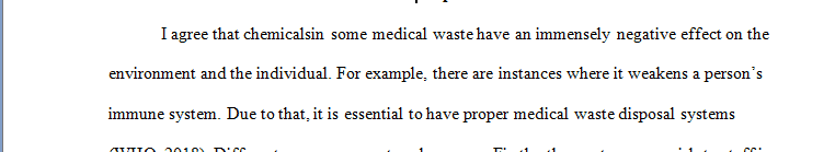 Exposure to chemical elements that are present in some medical waste can lead to the breakdown of the immune system.