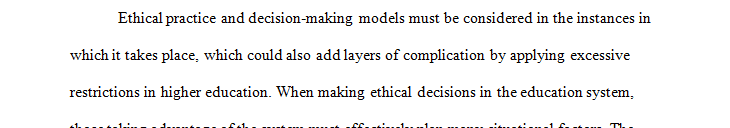 Models of ethical decision-making lay the groundwork for successful leadership in the face of ever-increasing complexities in higher education.