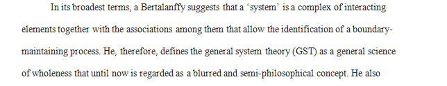 What is Bertalanffy getting at with these statements – what major systems concept is he addressing
