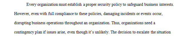 When law enforcement becomes involved the need may arise to freeze systems as part of the evidence.