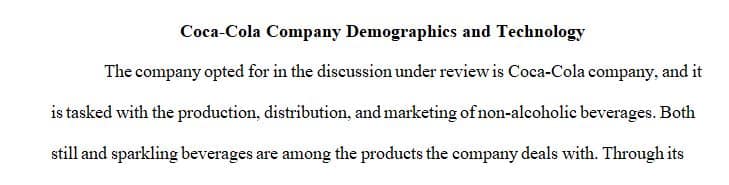 An organization’s demographics are an important factor to consider for its business strategies.