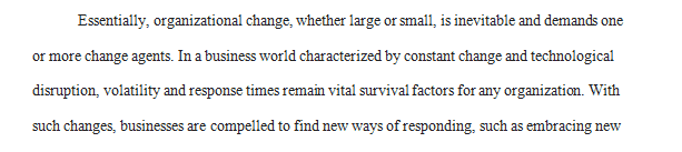 Being an effective change agent is not an easy task.