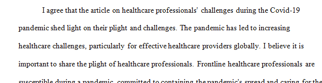 COVID-19 Pandemic and the mental health impact that it has had on healthcare professionals.