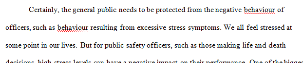 Criminal justice agencies have an obligation to protect the public from the negative behaviors of public safety officers