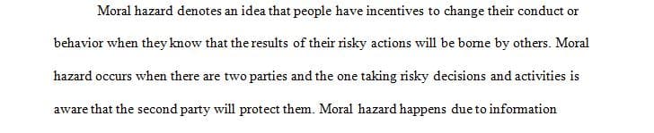 Define moral hazard and give an original example.
