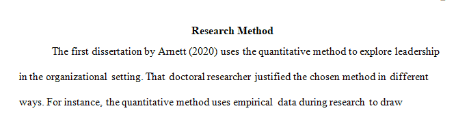 Describe how a doctoral researcher justified the chosen research method in their dissertation.