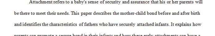 Describe the mother-child attachment before and after birth Identify the characteristics of fathers who have securely attached infants