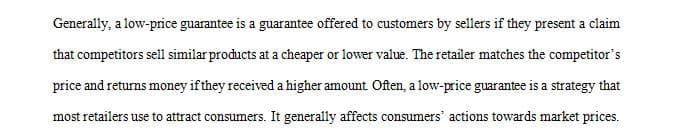 Explain the effects of low price-guarantee on the price.