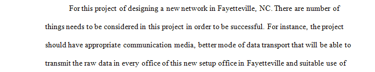 Explain the key considerations (must-haves) and constraints of the networking project at the firm’s new location.