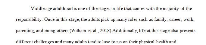 I believe two of the main things an individual can focus on in middle adulthood to maintain their quality of life