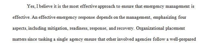 Organizational placement of the local emergency management agency establishes the relative importance of emergency management  