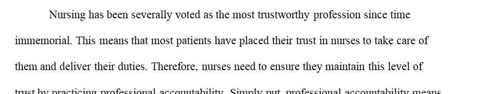 Outline the concept of professional accountability as it pertains to nursing.
