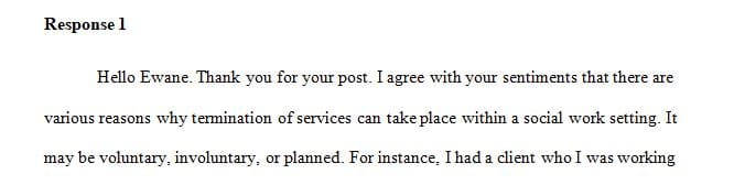 Termination is the last phase of the plan change process where the client's services with the social worker have ended