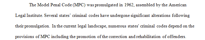 The Model Penal Code divides criminal intent into four states of mind listed in order of culpability