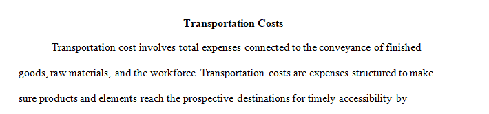What are the factors that affect transportation costs