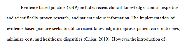 What is the staff nurse’s role in evidence-based practice in your organization