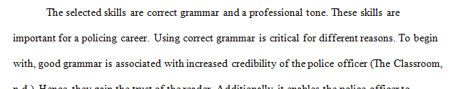 Writing is a skill that is overlooked but important in policing.