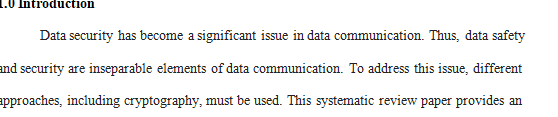 You are requested to write review, survey or state-of-art article within the domain of topic (Securing Data Communication).