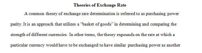Read Chapter 8 in your textbook, focusing particularly on theories of exchange rate determination