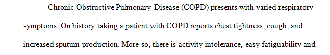 Complete the following case study: Chapter 28 : Patient With Chronic Obstructive Pulmonary Disease (COPD)