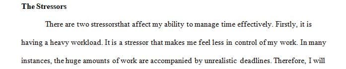 The first step in dealing with stress is to identify the contributing factors.