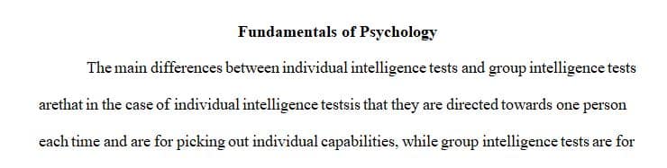 Write a 1-2 page essay that distinguishes between individual and group intelligences tests