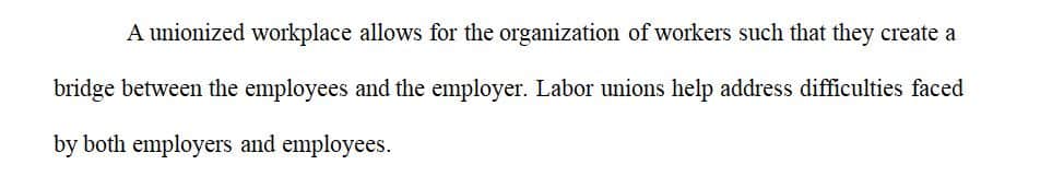 Briefly reflect on whether you—as an employerHR manager —would rather work in a unionized or non-unionized workplace