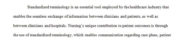 Standardized Terminology and Language in Informatics is an important part of healthcare