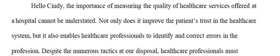 There are many ways quality of care can be tracked.
