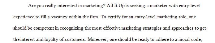You are a manager at, Ad It Up, a mid-size marketing firm