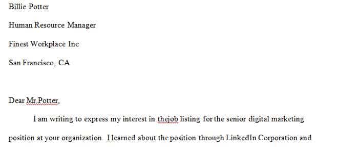 Consider that you found an online job posting for your dream job.