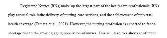 According to the US Bureau of Labor Statistics (as cited in American Association of Colleges of Nursing, 2019)