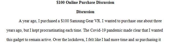 Consider a purchase you recently made