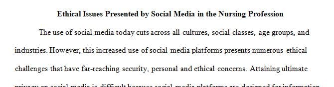 Discuss at least two potential ethical issues that could be of concern with nursing use of social media.