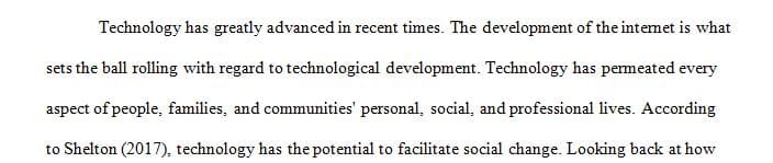 How has technology brought about social change in your lives