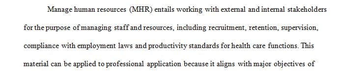 Manage human resources to facilitate staff recruitment, retention and supervision