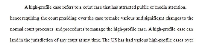 Summarize the high profile case you have chosen.