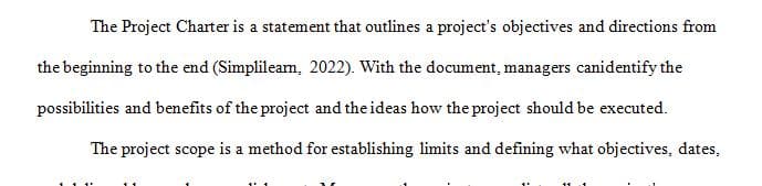 The management of project performance begins with a well-defined project charter