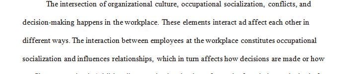 Think about the intersection of occupational socialization