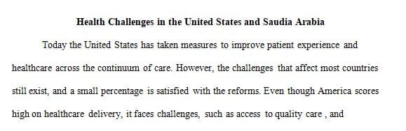 Write about the pressing issues facing the delivery of healthcare in the United States and Saudi Arabia