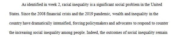 As an astute social worker and professional policy advocate once you have selected and identified a social problem