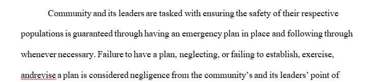It is the duty and obligation of the community and its leaders to not only establish an emergency plan