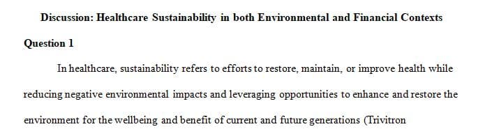 Analyze best practices for healthcare sustainability in both environmental and financial contexts