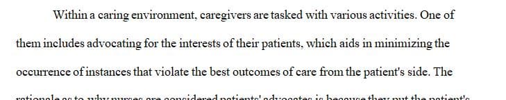 Choose a patient-care situation in which the RN should intervene and advocate for the patient