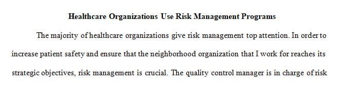 How risk management programs operate within health care organizations.